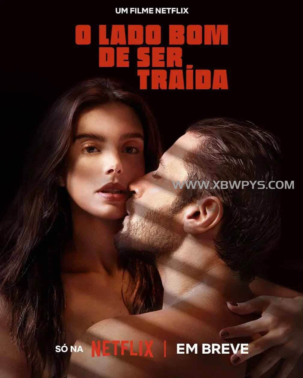叛我更幸福 O lado bom de ser traída (2023)中文字幕1080p 2阿里云盘,百度网盘,夸克网盘全集在线看1080P,MP4(百度,阿里,迅雷,夸克,UC云盘) 叛我更幸福 O lado bom de ser traída (2023)中文字幕1080p