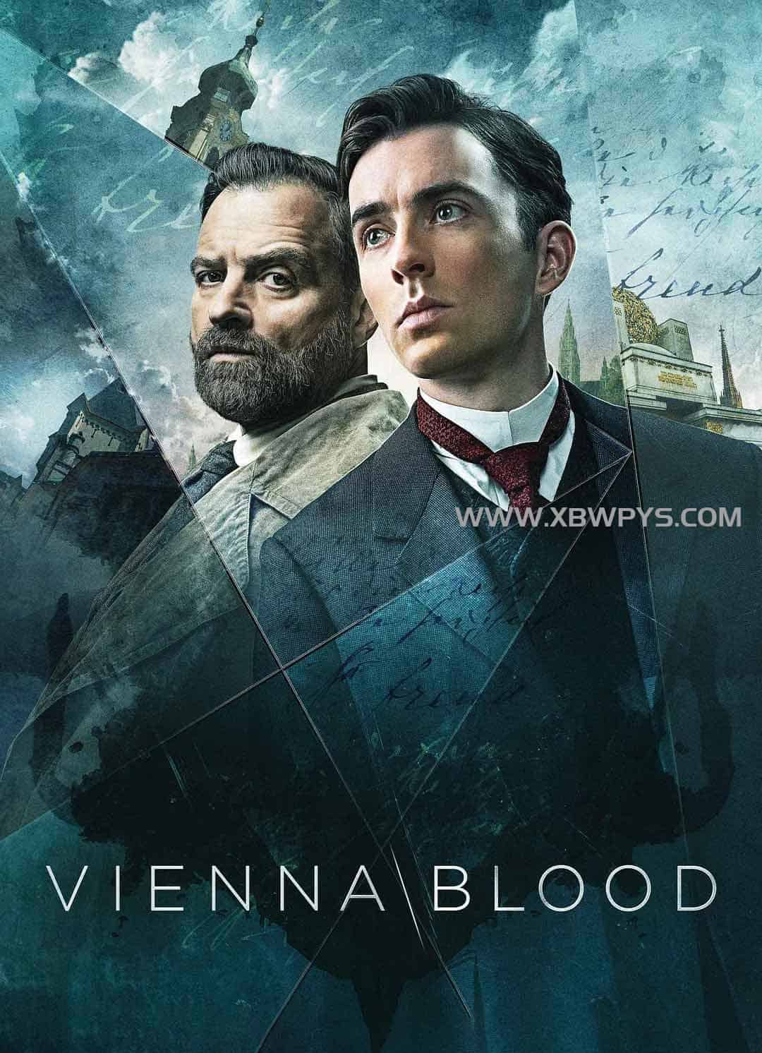 维也纳血案 第四季 Vienna Blood Season 4 (2024)中文字幕1080p 2阿里云盘,百度网盘,夸克网盘全集在线看1080P,MP4(百度,阿里,迅雷,夸克,UC云盘) 维也纳血案 第四季 Vienna Blood Season 4 (2024)中文字幕1080p